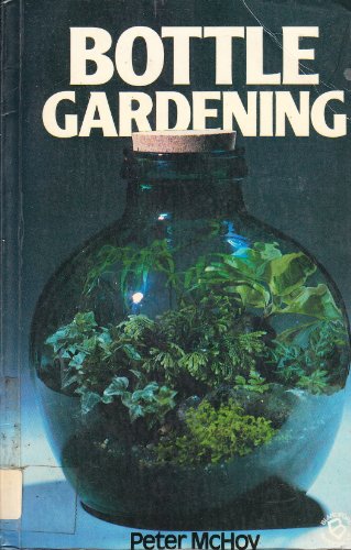 Bottle Gardening