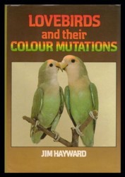 Lovebirds and Their Colour Mutations