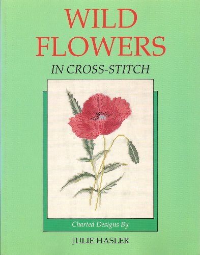 Wild Flowers in Cross Stitch