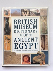 The British Museum Dictionary of Ancient Egypt
