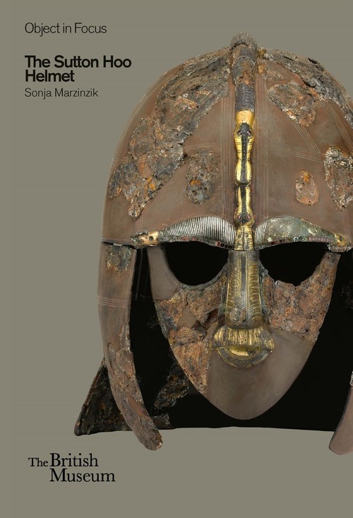 Object in Focus: The Sutton Hoo Helmet