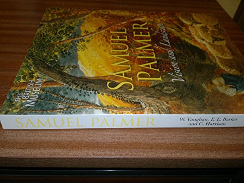 Samuel Palmer 1805-1881:Vision and Landscape