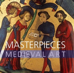 Masterpieces of Medieval Art