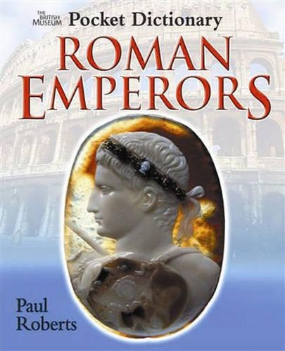 British Museum Pocket Dictionary of Roman Emperors, The