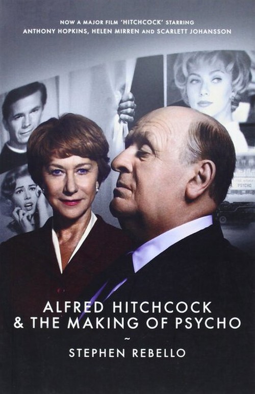 Alfred Hitchcock and the Making of Psycho