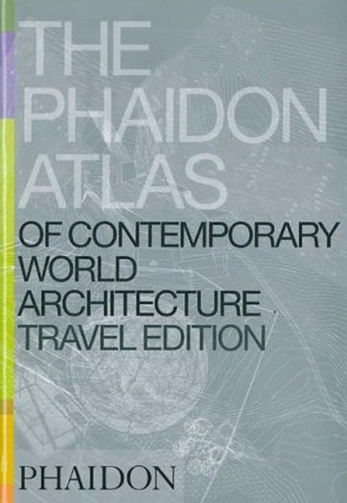 The Phaidon Atlas of Contemporary World Architecture