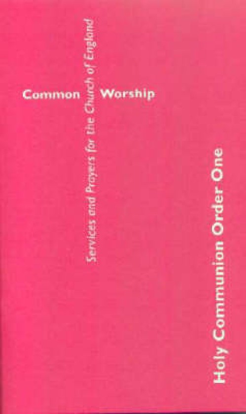 Common Worship: Holy Communion Order One Large Format