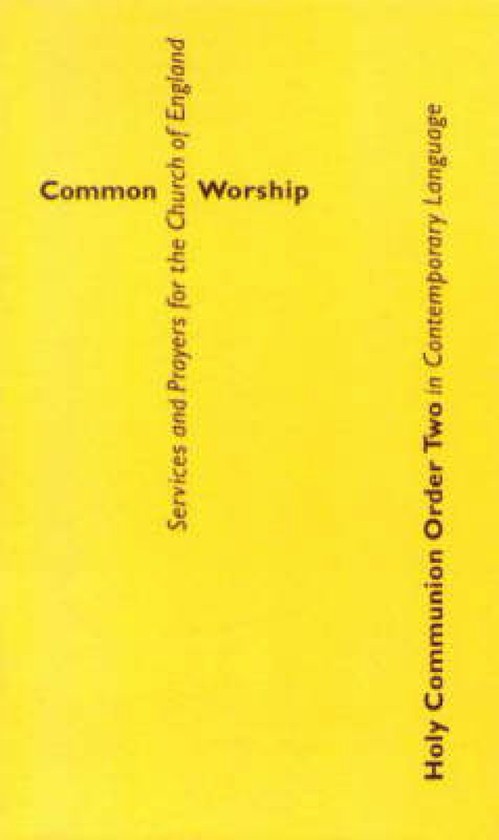Common Worship: Holy Communion Order Two in Contemporary Language