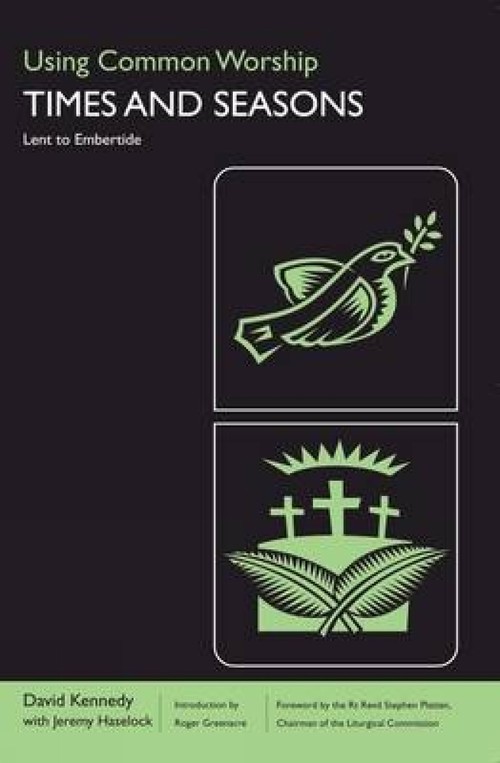 Using Common Worship: Times and Seasons part 2