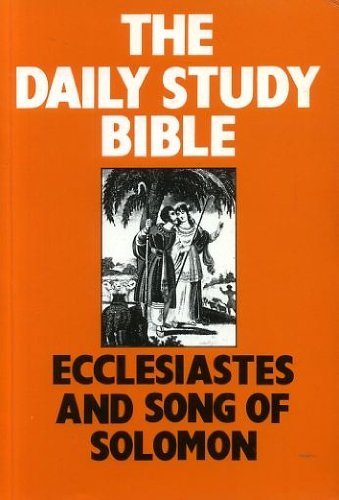 Ecclesiastes and Song of Solomon