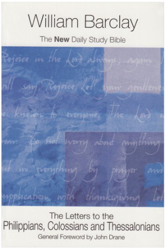 The Letters of the Philippians, Colossians and Thessalonians