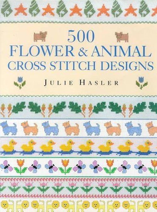500 Flower and Animal Cross Stitch Designs