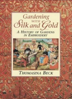 Gardening with Silk and Gold