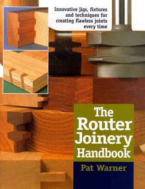 The Router Joinery Handbook