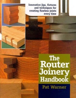 The Router Joinery Handbook