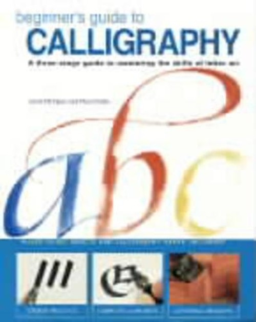 Beginner'S Guide to Calligraphy