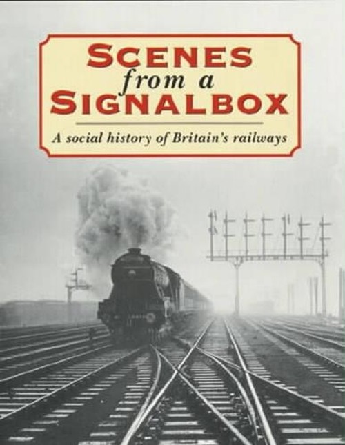 Scenes from a Signal Box