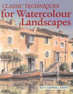 Classic Techniques for Watercolour Landscapes