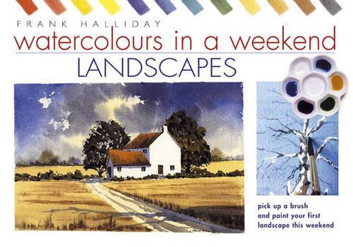 Watercolours in a Weekend