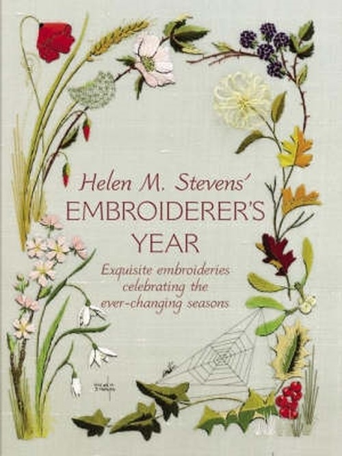 Helen M. Steven's Embroiderer's Year