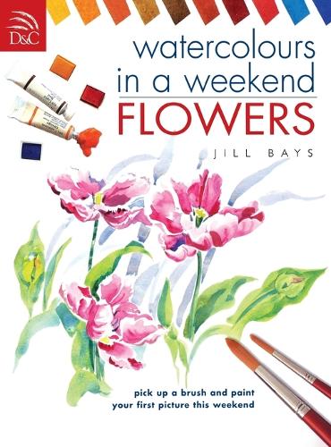 Watercolours in a Weekend