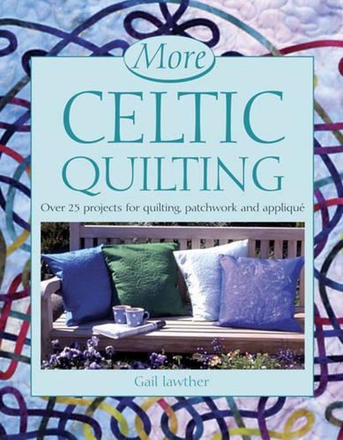 More Celtic Quilting