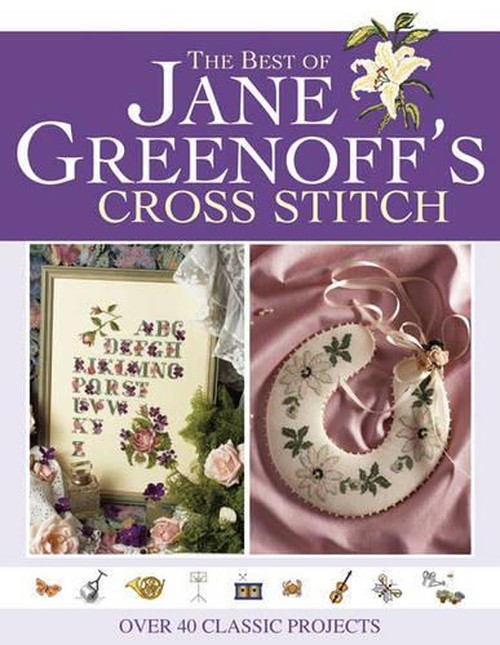 The Best of Jane Greenoff's Cross Stitch