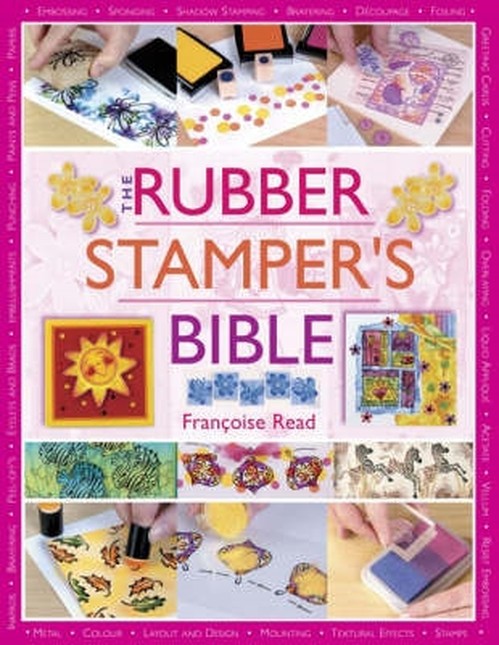 The Rubber Stamper's Bible
