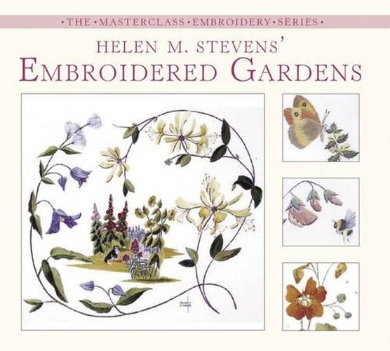 Helen M. Stevens' Embroidered Gardens