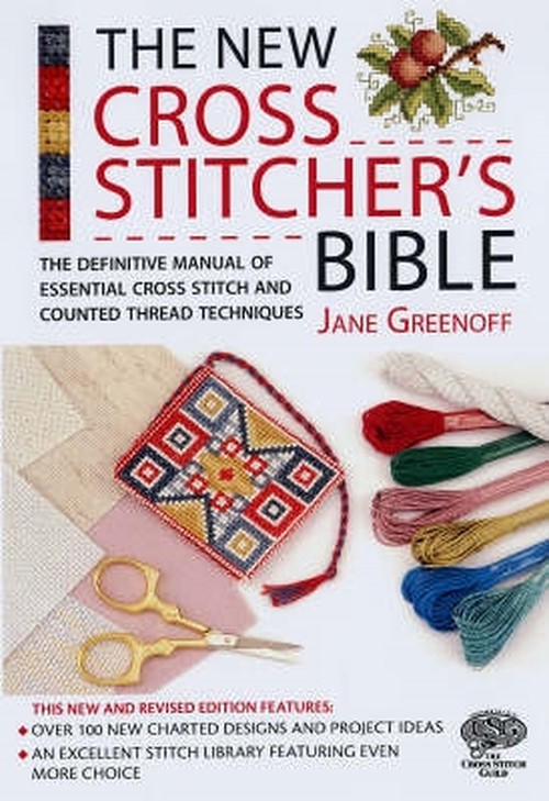 The New Cross Stitcher's Bible