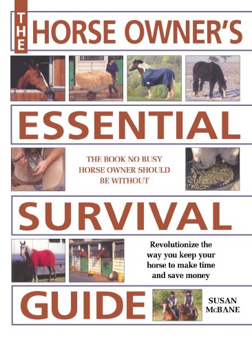The Horse Owner's Essential Survival Guide