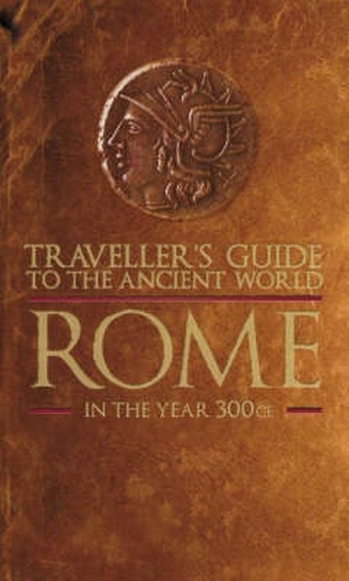 Travellers Guide Ancient World Rome