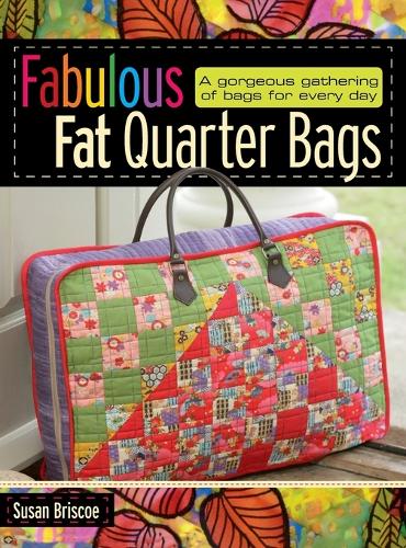 Fabulous Fat Quarter Bags