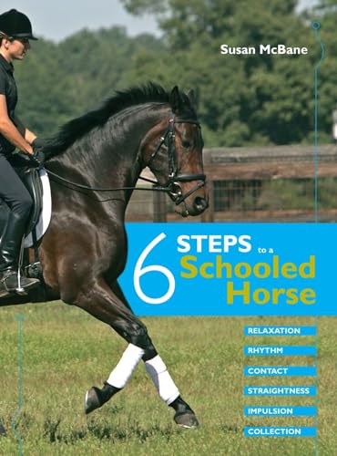 Six Steps to a Schooled Horse
