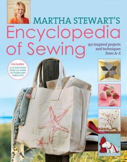 Martha Stewart's Encyclopedia of Sewing and Fabric Crafts