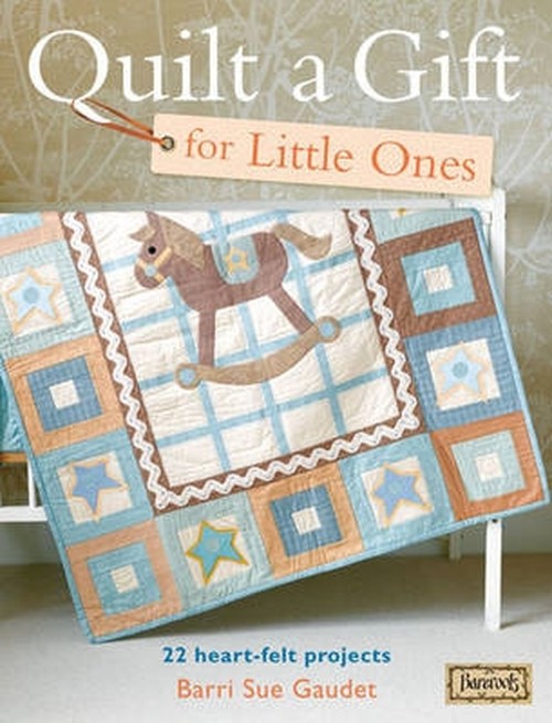 Quilt a Gift for Little Ones