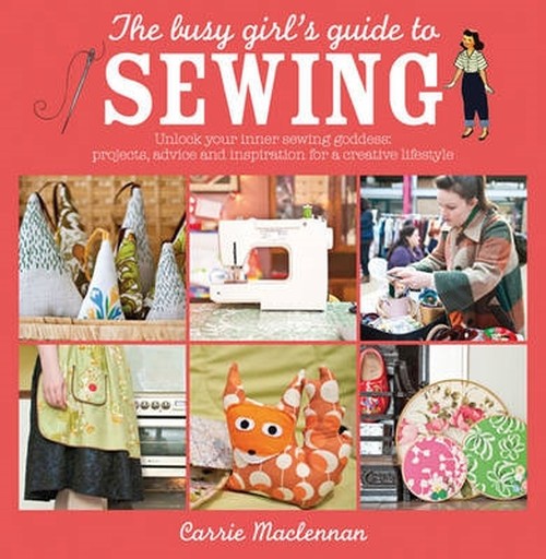 The Busy Girl's Guide to Sewing