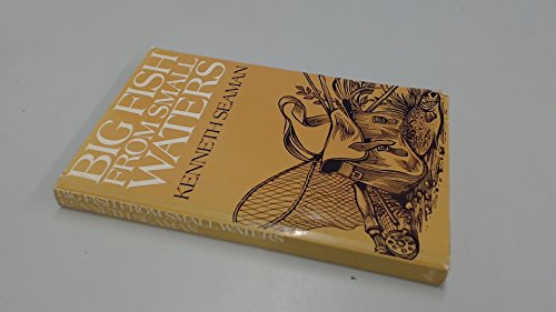 Big Fish from Small Waters