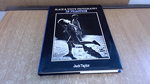 Black and White Photography in Practice