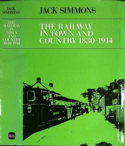 Railways in Town and Country, 1830-1914