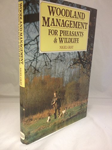 Woodland Management for Pheasants and Wildlife