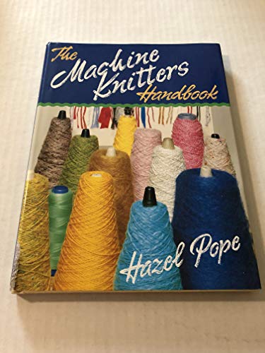 Machine Knitter's Handbook