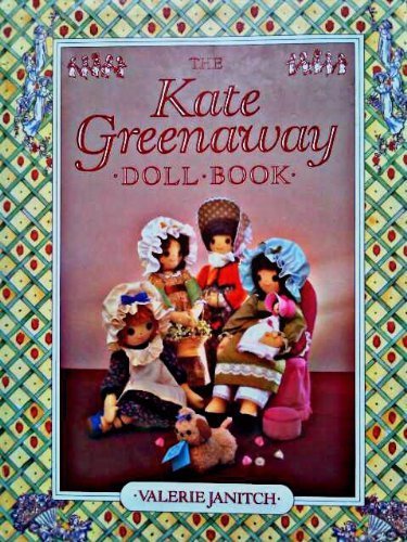 The Kate Greenaway Doll Book :