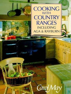 Cooking with Country Ranges Including AGA and Rayburn