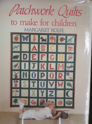 Patchwork Quilts to Make for Children