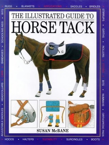 The Illustrated Guide to Horse Tack