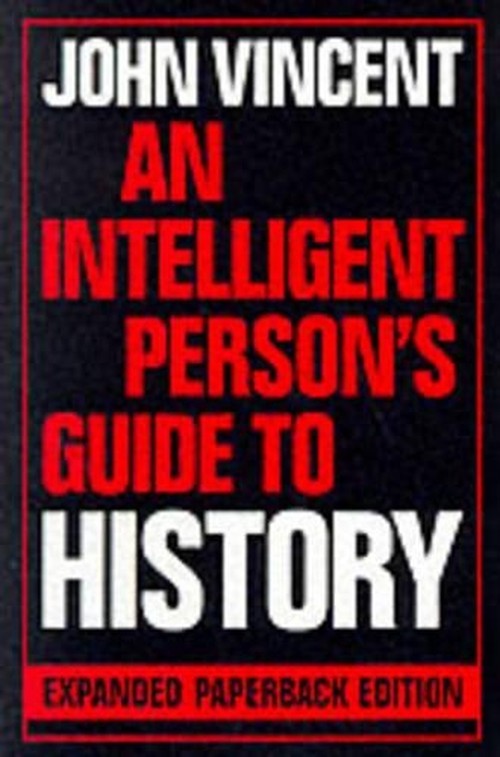 An Intelligent Person's Guide to History