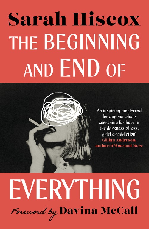 The Beginning and End of Everything: with a foreword by Davina McCall