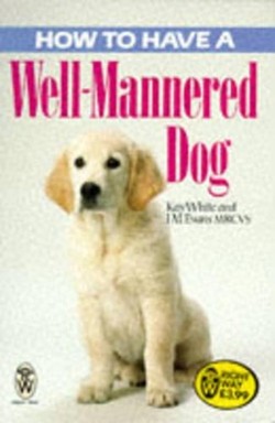 How to Have a Well-mannered Dog