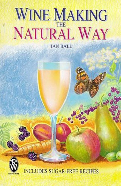 Wine Making the Natural Way